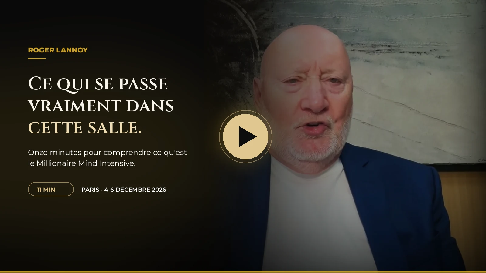 Roger Lannoy présente le Millionaire Mind Intensive